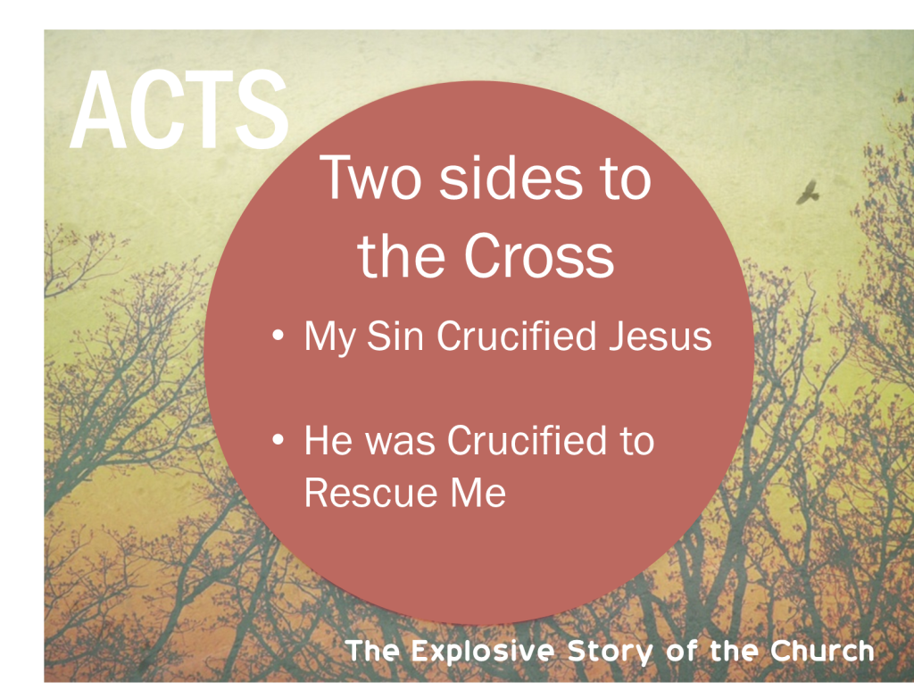 Acts two sides to the cross